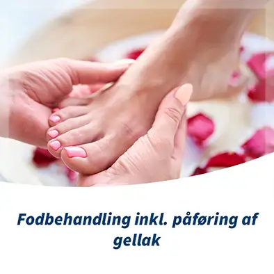 Fodbehandling inkl. Gellak